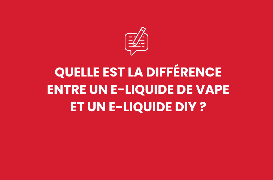 Quelle est la différence entre un e-liquide de vape et un e-liquide DIY ?